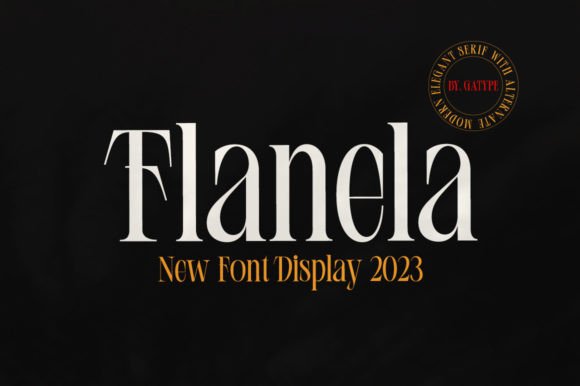 Flanela: The Elegant Serif Font for Luxury Branding and Design
