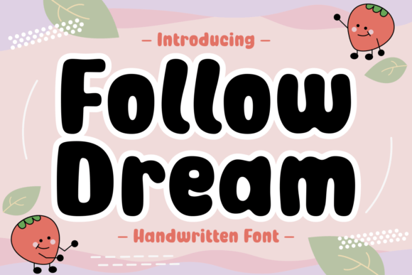 Follow Dream: A Handwritten Font with Modern Elegance