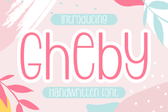 Gheby: A Handwritten Font That Brings Warmth to Your Designs