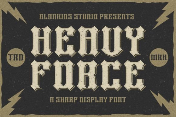 Heavy Force: The Blackletter Font for Bold Statements