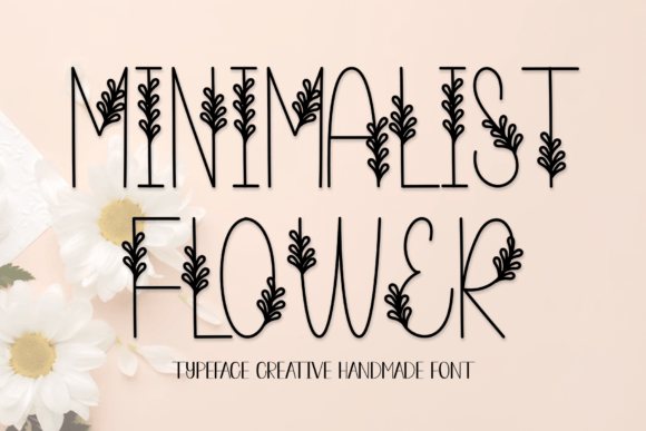 Minimalist Flower: A Sweet and Friendly Creative Font for Modern Design