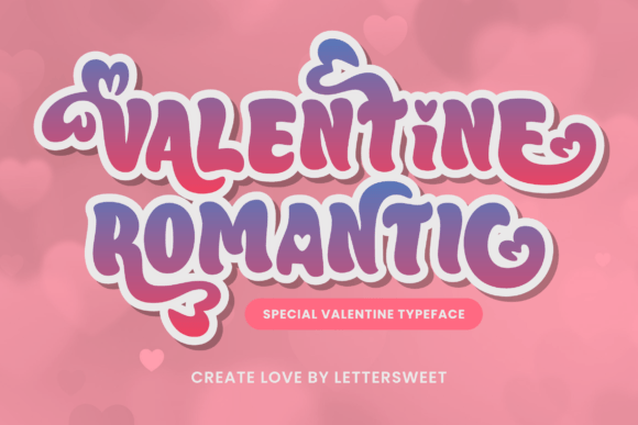 Valentine Romantic: A Display Font for Charming Designs